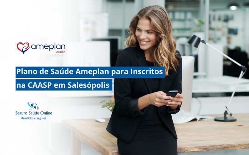 Plano de Saúde Ameplan para Inscritos na CAASP em Salesópolis
