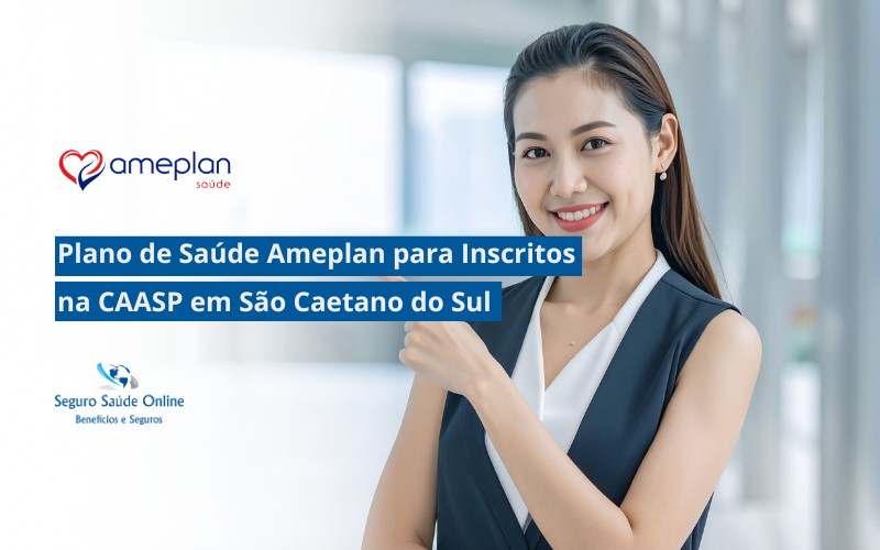Plano de Saúde Ameplan para Inscritos na CAASP em São Caetano do Su