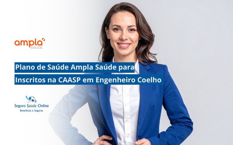 Plano de Saúde Ampla Saúde para Inscritos na CAASP em Engenheiro Coelho