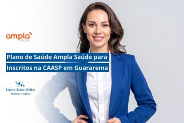 Plano de Saúde Ampla Saúde para Inscritos na CAASP em Guararema