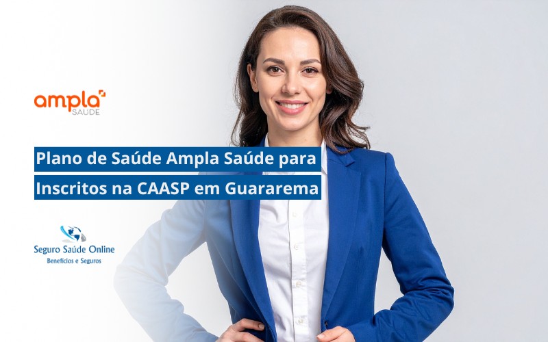 Plano de Saúde Ampla Saúde para Inscritos na CAASP em Guararema