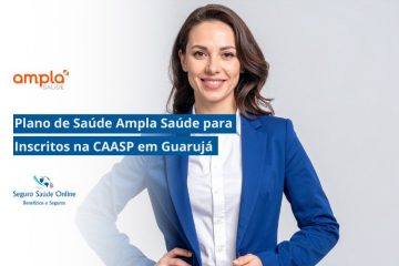 Plano de Saúde Ampla Saúde para Inscritos na CAASP em Guarujá