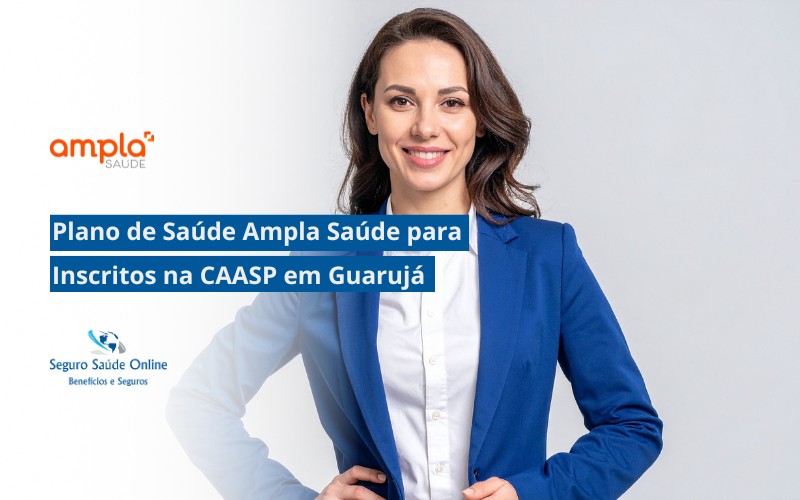 Plano de Saúde Ampla Saúde para Inscritos na CAASP em Guarujá