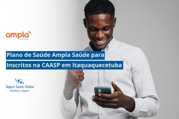 Plano de Saúde Ampla Saúde para Inscritos na CAASP em Itaquaquecetuba