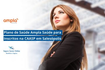 Plano de Saúde Ampla Saúde para Inscritos na CAASP em Salesópolis