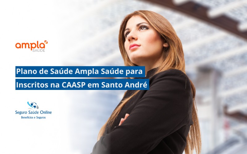 Plano de Saúde Ampla Saúde para Inscritos na CAASP em Santo André