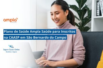 Plano de Saúde Ampla Saúde para Inscritos na CAASP em São Bernardo do Campo