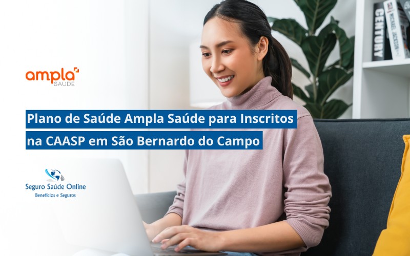 Plano de Saúde Ampla Saúde para Inscritos na CAASP em São Bernardo do Campo