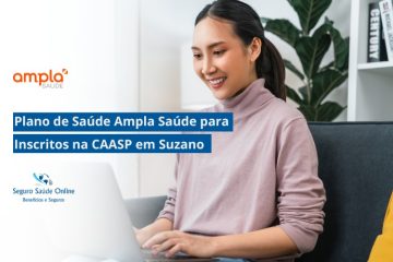 Plano de Saúde Ampla Saúde para Inscritos na CAASP em Suzano