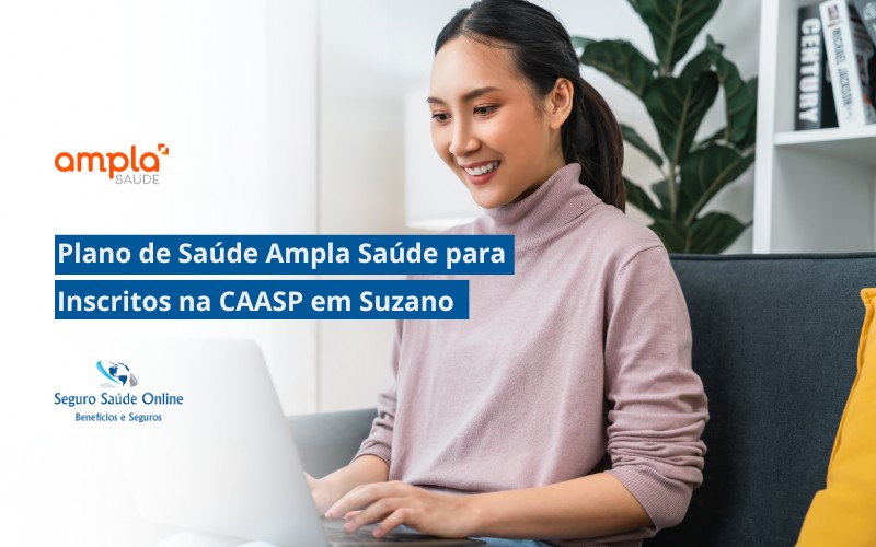 Plano de Saúde Ampla Saúde para Inscritos na CAASP em Suzano