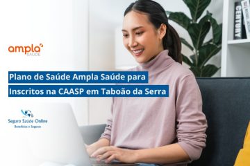 Plano de Saúde Ampla Saúde para Inscritos na CAASP em Taboão da Serra