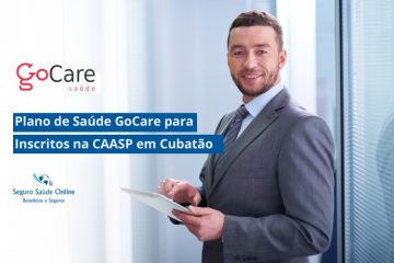 Plano de Saúde GoCare para Inscritos na CAASP em Cubatão