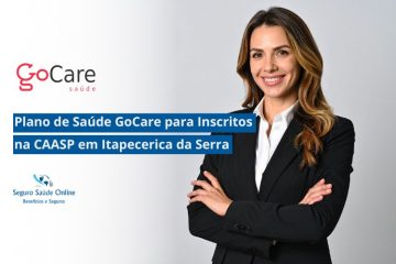 Plano de Saúde GoCare para Inscritos na CAASP em Itapecerica da Serra