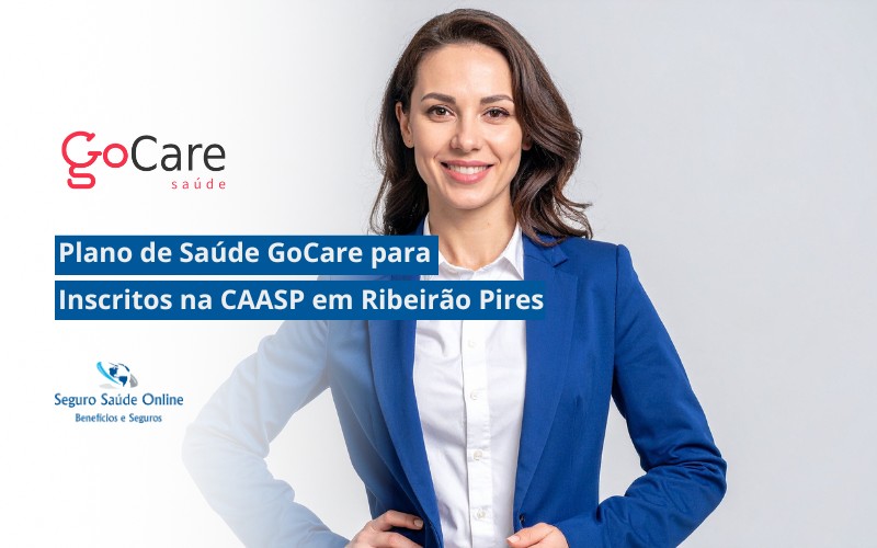 Plano de Saúde GoCare para Inscritos na CAASP em Ribeirão Pires