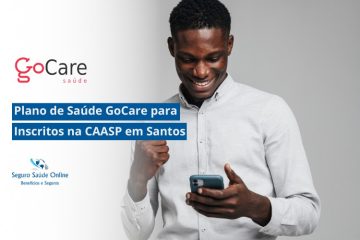 Plano de Saúde GoCare para Inscritos na CAASP em Santos
