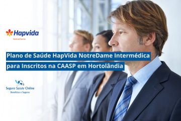 Plano de Saúde HapVida NotreDame Intermédica para Inscritos na CAASP em Hortolândia