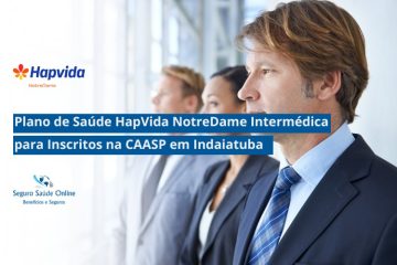 Plano de Saúde HapVida NotreDame Intermédica para Inscritos na CAASP em Indaiatuba