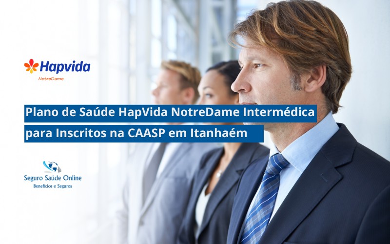 Plano de Saúde HapVida NotreDame Intermédica para Inscritos na CAASP em Itanhaém