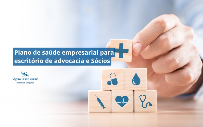 Plano de saúde empresarial para escritório de advocacia e Sócios