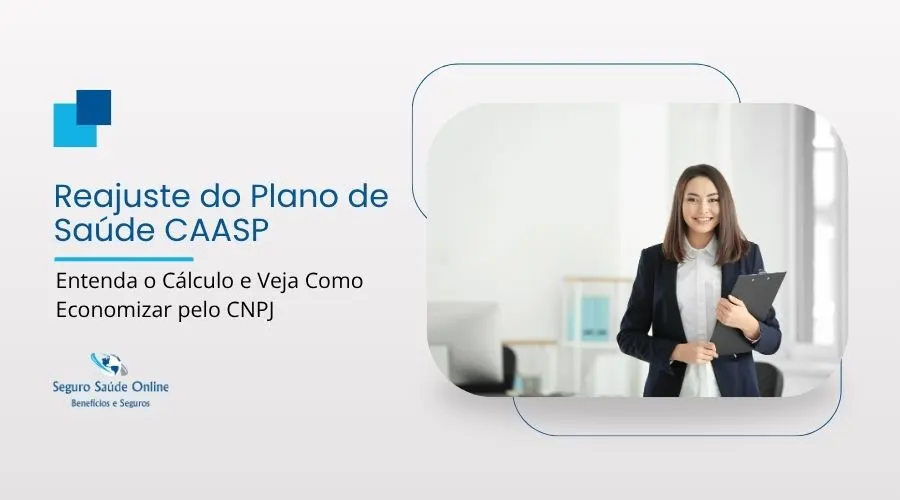 Reajuste do Plano de Saúde CAASP: Entenda o Cálculo e Veja Como Economizar pelo CNPJ